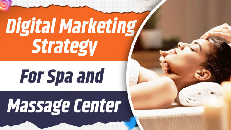 Digital Marketing Strategy for Spa & Massage Centre 2024 | Online Marketing Plan for Spas