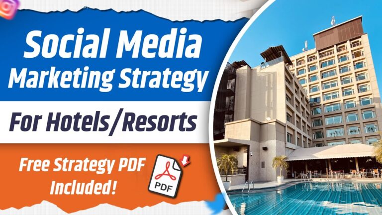 Social Media Marketing Strategy for Hotels, Resort, Cottages 2024 – How to Promote Hotels online