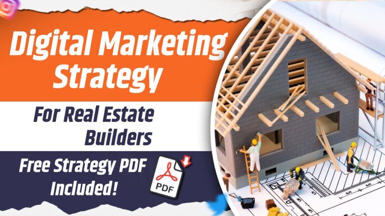 Digital Marketing Strategy for Real Estate Builder 2024 | Grow Real Estate Builders Business online