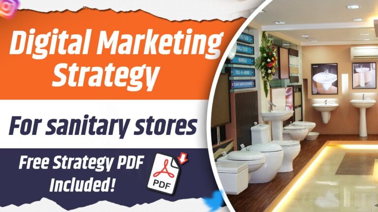 Digital Marketing Plan for Sanitaryware/Tile Showroom 2024 – Social Media Marketing for Sanitaryware